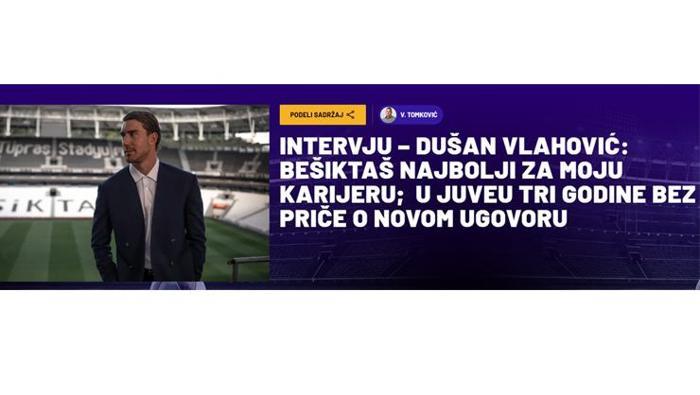 Vlahovicten Beşiktaş ve Süper Lig itirafı Benim için çok garipti