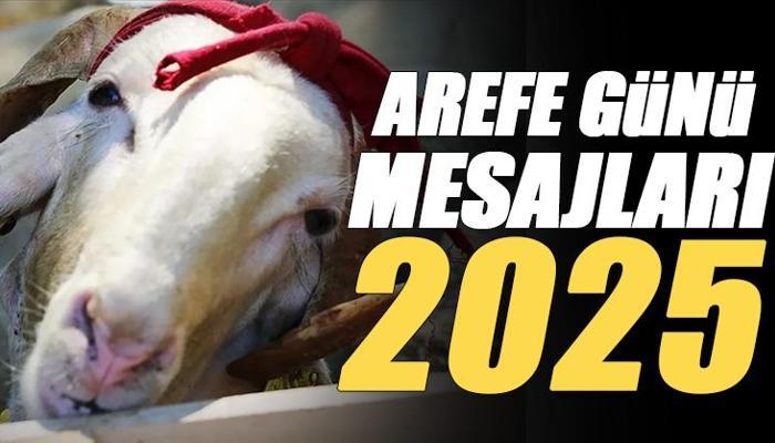 Kurban Bayramı Arefe günü mesajları 2025