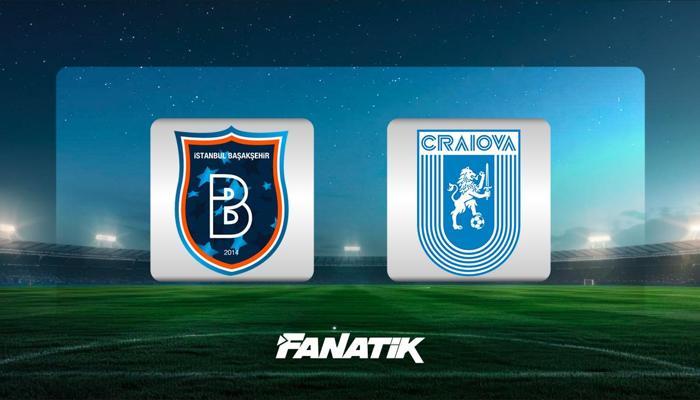 Başakşehir - Uni. Craiova (Konferansl Ligi play-off ilk maçı)
