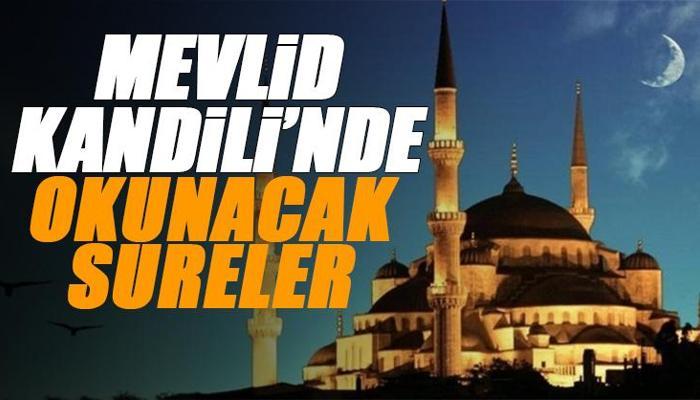 Mevlid Kandili okunacak sureler ve ayetler nelerdir?