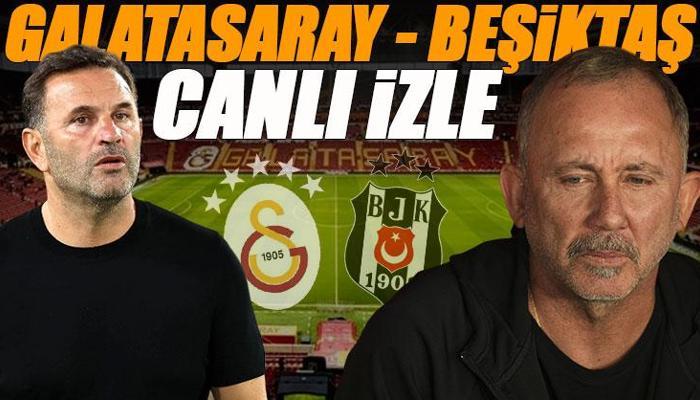 Galatasaray - Beşiktaş derbisi canlı izle