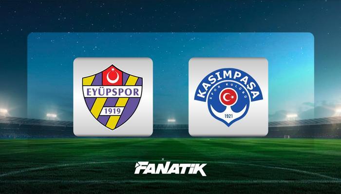 Eyüpspor - Kasımpaşa maçı ne zaman, saat kaçta ve hangi kanalda?