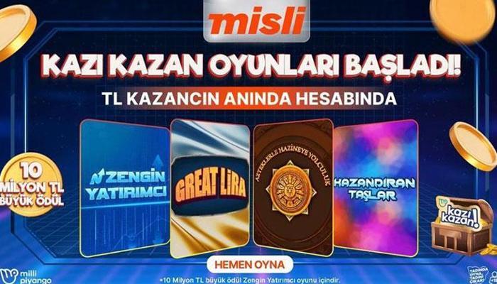 Kazı Kazan oyunları artık Misli’de!