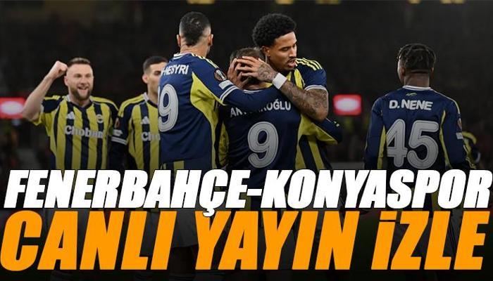 Fenerbahçe - Konyaspor maçı canlı izle