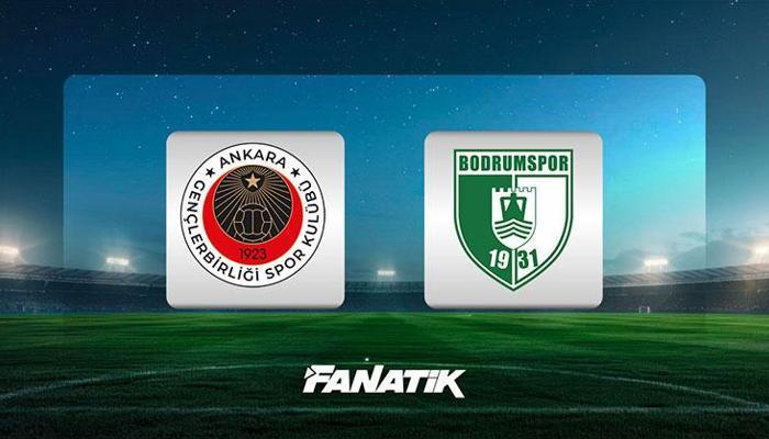 Gençlerbirliği - Bodrum FK maçı