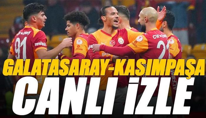 Galatasaray - Kasımpaşa maçı canlı izle