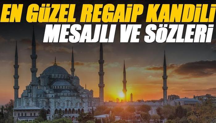 Regaip Kandili mesajları ve sözleri