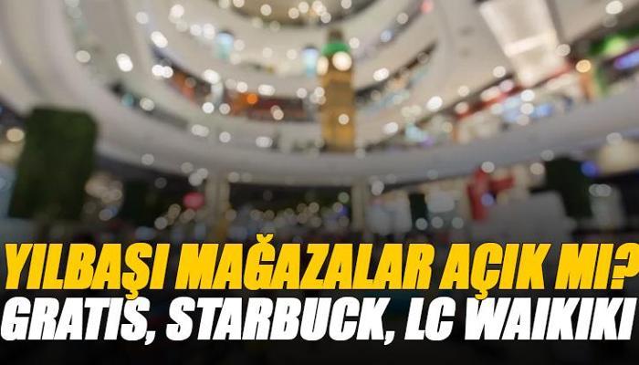 31 Aralık 2025 ve 1 Ocak mağazalar açık mı ve kaça kadar açık?