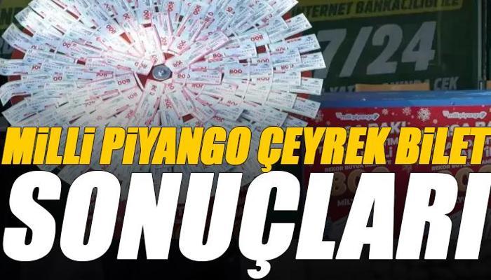 Milli Piyango Çeyrek Bilet Sonuçları 2026