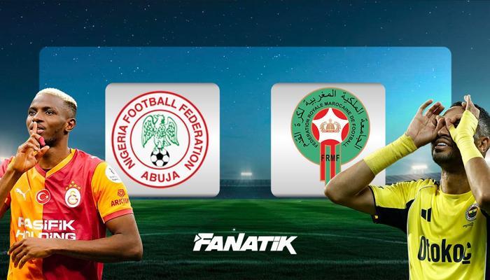 Nijerya - Fas  (Osimhen - Ndidi, En Nesyri'ye karşı)