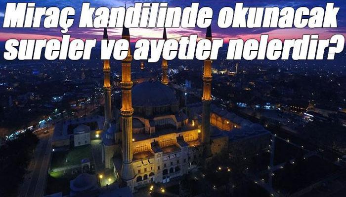 Miraç kandilinde okunacak sureler ve ayetler nelerdir
