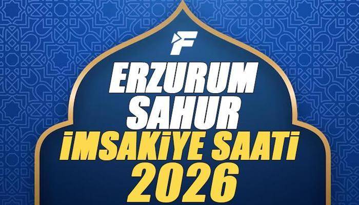 2026 ERZURUM İMSAKİYE