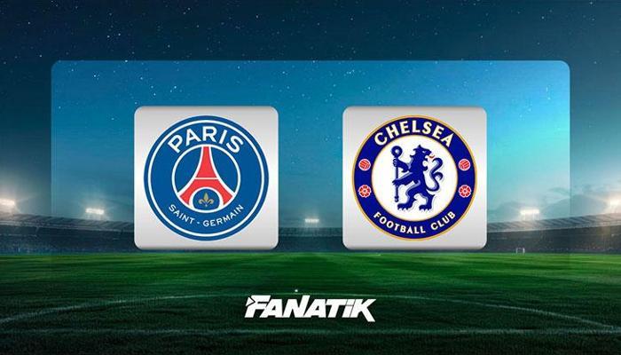 CANLI | PSG - Chelsea maçı (Şampiyonlar Ligi)