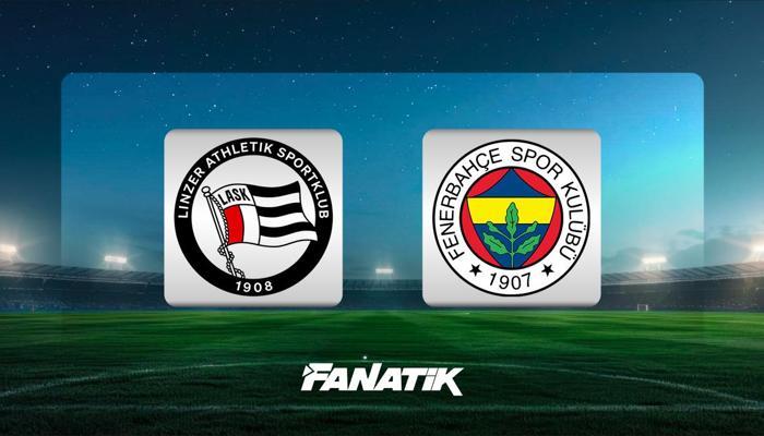 LASK Linz - Fenerbahçe maçı hangi kanalda?