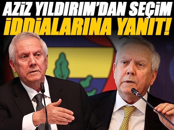 Fenerbahçe'de Aziz Yıldırım'dan seçim iddialarına jet yanıt! 'Üzülerek söylemeliyim ki...'