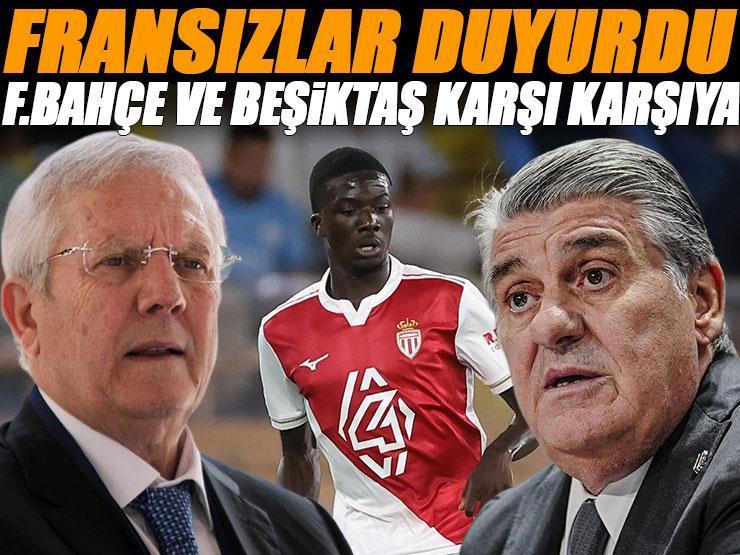 Fransızlar duyurdu! Fenerbahçe ve Beşiktaş transferde karşı karşıya