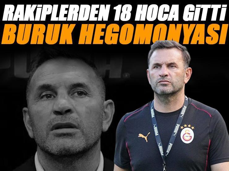 Okan Buruk hegemonyası! Ezeli rakiplerden 18 hoca gitti
