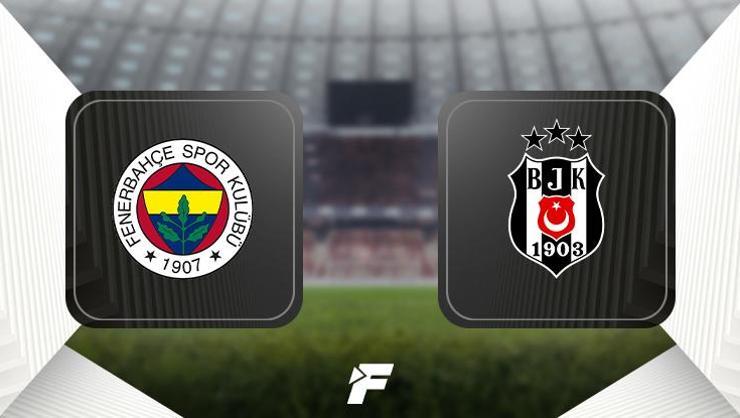Fenerbahçe Beşiktaş maçı saat kaçta, hangi kanalda? İlk 11'ler | FB-BJK derbisi CANLI ANLATIM (Canlı skor, istatistikler)