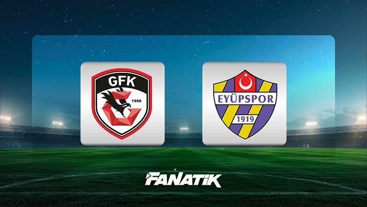 Gaziantep FK - Eyüpspor maçı Canlı Anlatım - Gaziantep Eyüp maçı kadroları, skoru ve istatistikleri (Süper Lig 14. hafta)