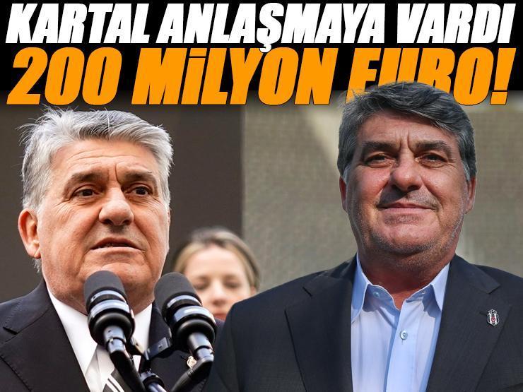 Beşiktaş'a tam 200 milyon Euro! Anlaşmaya varıldı