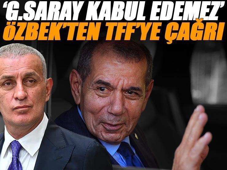 'Galatasaray kabul edemez' Dursun Özbek'ten TFF'ye çağrı: Gözüken husus iç açıcı değil