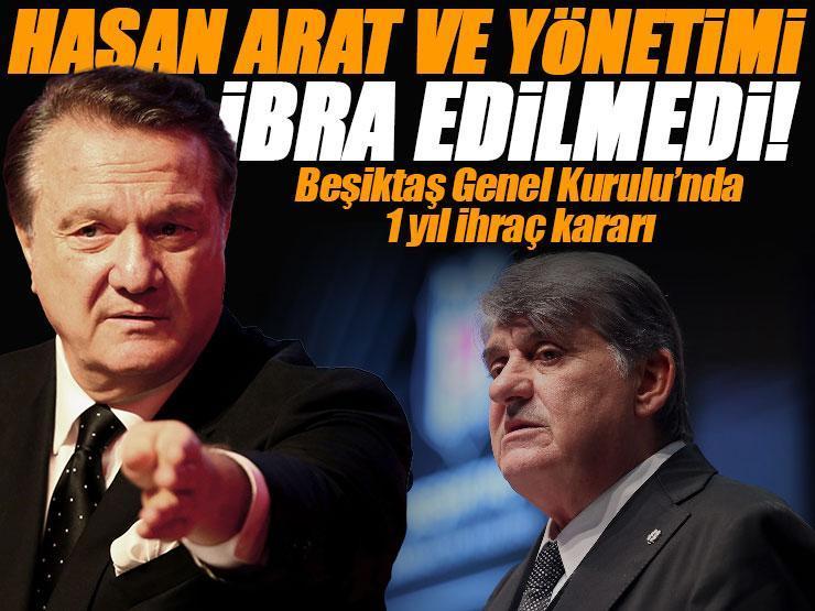 Beşiktaş'ta Hasan Arat'a hem ibra hem de üyelik şoku! | Başkan Serdal Adalı'dan sert sözler