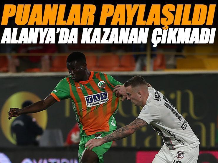 Gaziantep FK deplasmanda istediğini bulamadı! Alanya'da puanlar paylaşıldı | Alanyaspor - Gaziantep FK maç sonucu: 0-0