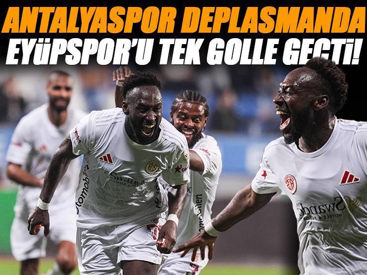 ÖZET | Antalyaspor, Eyüpspor'u tek golle geçti! Eyüpspor-Antalyaspor maçı sonucu: 0-1