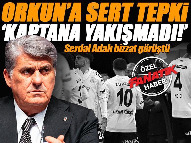 Beşiktaş Başkanı Serdal Adalı'dan Orkun Kökçü'ye sert tepki! 'Beşiktaş'ın kaptanına yakışmadı'