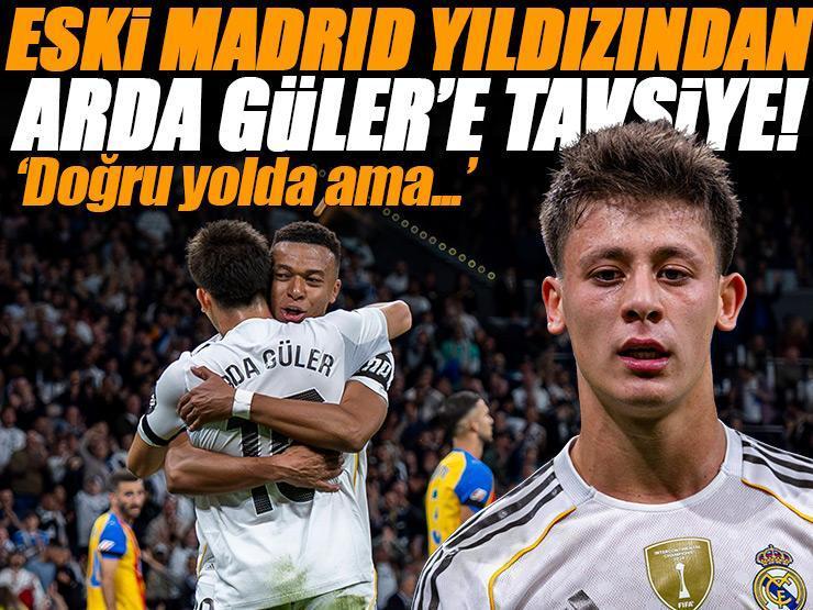 Eski Real Madrid yıldızından Arda Güler'e özel tavsiye: 'Doğru yolda ama...' Mbappe detayı