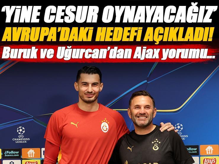 Galatasaray Teknik Direktörü Okan Buruk, Şampiyonlar Ligi'ndeki hedefini açıkladı! Uğurcan Çakır'dan Ajax yorumu...