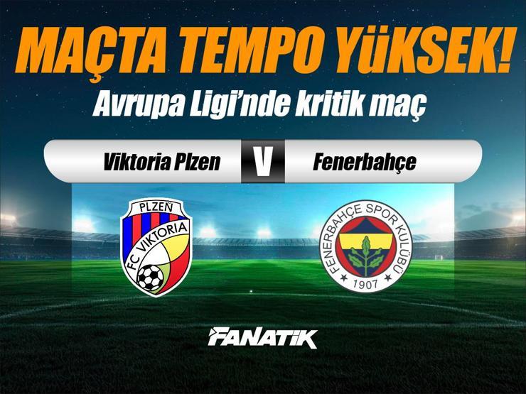 Viktoria Plzen - Fenerbahçe maçı Canlı Anlatım