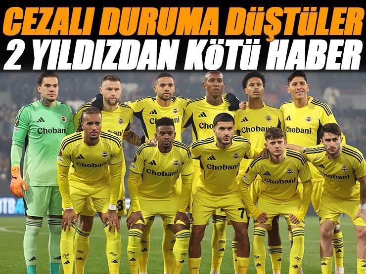Fenerbahçe'ye yıldız oyuncularından kötü haber! Cezalı duruma düştüler
