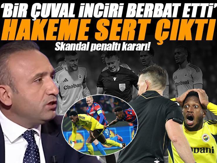 Plzen-Fenerbahçe maçındaki skandal penaltı kararı için Deniz Çoban'dan sert sözler! 'Bir çuval inciri berbat etti'