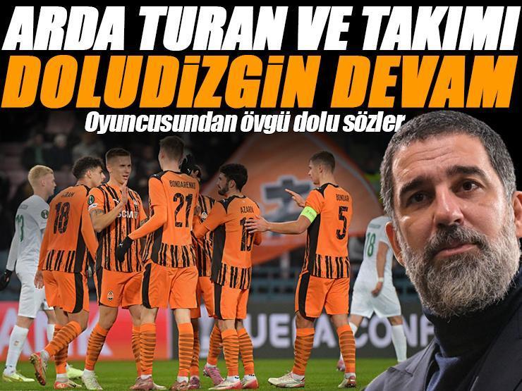 Arda Turan'ın Shaktar'ı doludizgin! Oyuncusundan övgüler yağdı
