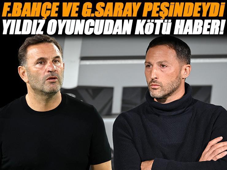Fenerbahçe ve Galatasaray'a kötü haber! Transfer planları altüst oldu