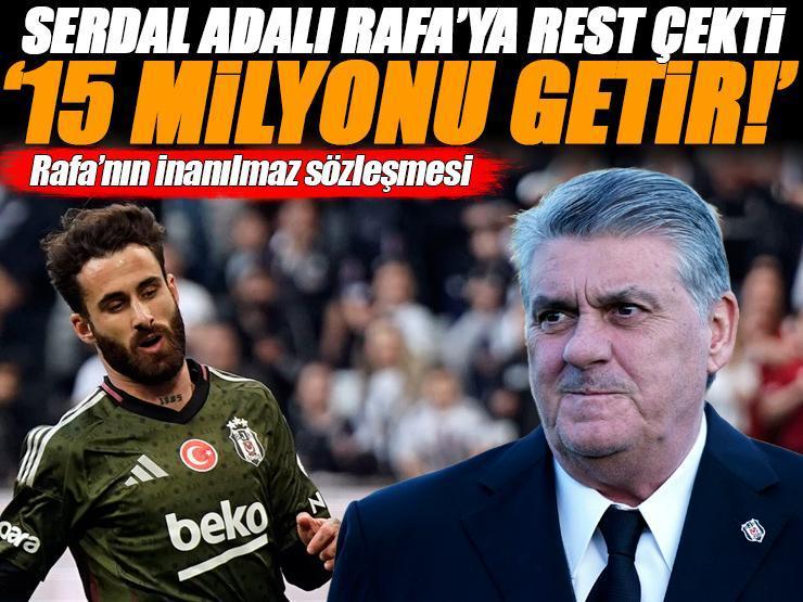 Beşiktaş'ta Rafa Silva krizinde yeni gelişme, Serdal Adalı rest çekti! '15 milyonu getir'