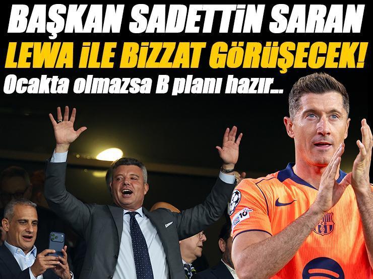 Sadettin Saran, Robert Lewandowski ile bizzat görüşecek: Ocakta olmazsa...