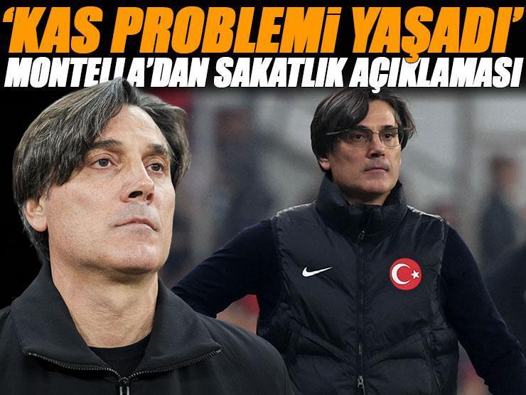 A Milli Takım teknik direktörü Vincenzo Montella: 'Kas problemi yaşadı'