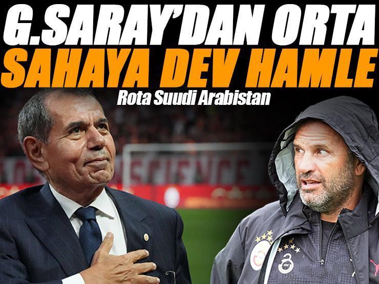 Galatasaray’dan orta sahaya dev hamle! Rota Suudi Arabistan