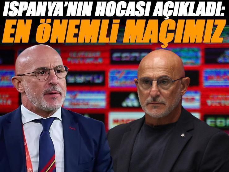 İspanya Milli Futbol Takımı Teknik Direktörü Luis de la Fuente: Gruptaki en önemli maç!