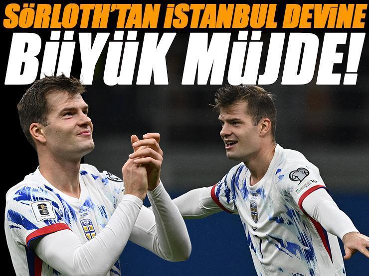 Sörloth'tan İstanbul devine büyük müjde! Transfer planı hazır