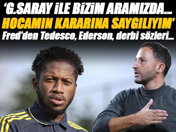 Fred: 'Galatasaray ile bizim aramızda...' Fenerbahçe'nin yıldızından derbi, Tedesco ve Ederson sözleri!