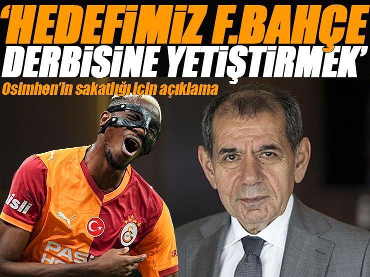 Galatasaray Başkanı Dursun Özbek: 'Osimhen'de hedef Fenerbahçe derbisi'