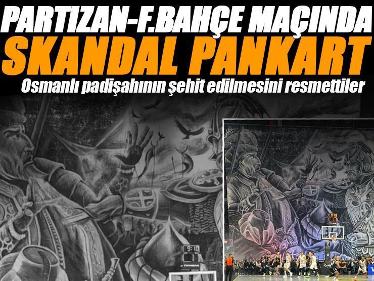 Partizan-Fenerbahçe Beko maçında skandal pankart! Provokasyona sahada yanıt