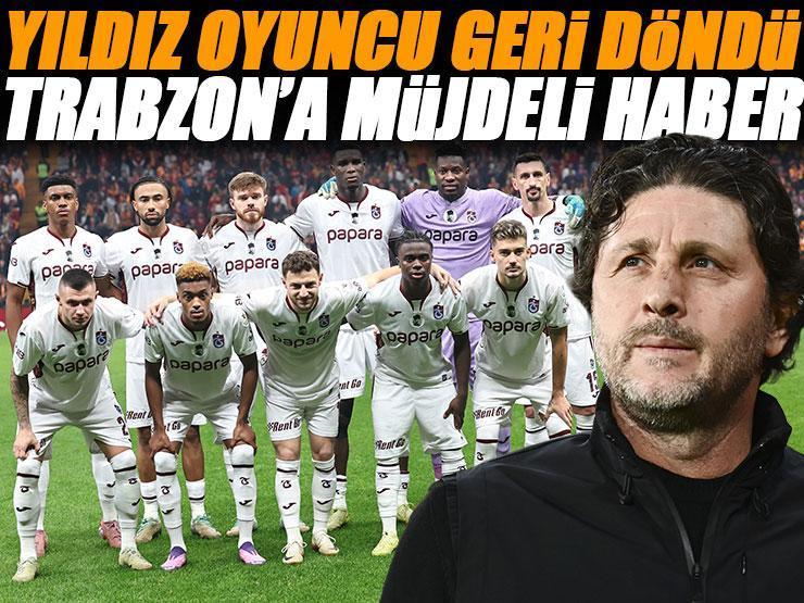 Yıldız oyuncu geri döndü! Trabzonspor'a büyük müjde