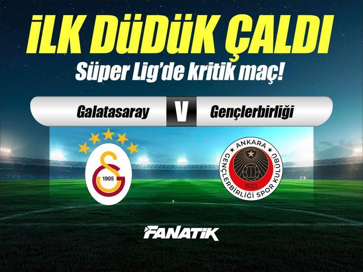 Galatasaray - Gençlerbirliği maçı Canlı Anlatım - GS GENÇLERBİRLİĞİ maçı kadroları, skoru ve istatistikleri (Süper Lig 13. hafta maçı)