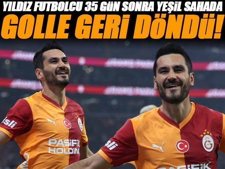 Galatasaraylı İlkay Gündoğan golle geri döndü!
