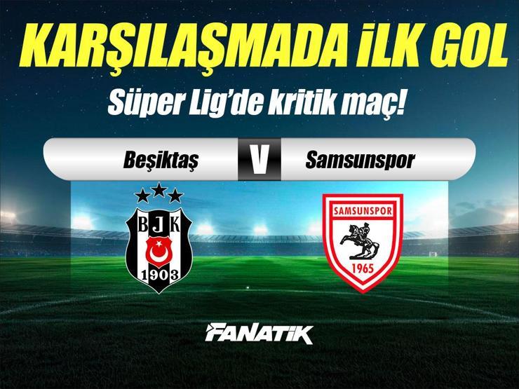 Beşiktaş - Samsunspor maçı Canlı Anlatım - BJK Samsun maçı kadroları, skoru ve istatistikleri (Süper Lig 13. hafta)