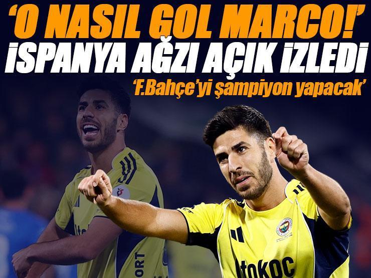İspanya, ağzı açık Marco Asensio'yu izliyor! 'Fenerbahçe'yi şampiyon yapacak'